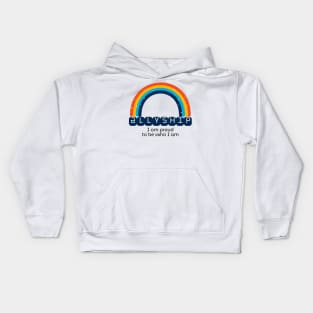 Allyship - Proud to be who I am Kids Hoodie